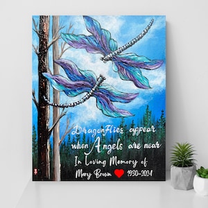 Dragonfly gift, Dragonflies appear when Angels are near, Sympathy gift, In loving memory gift, Dragonfly wall art, Dragonfly painting canvas