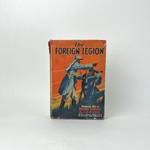 The Foreign Legion by I.A.R. Wylie