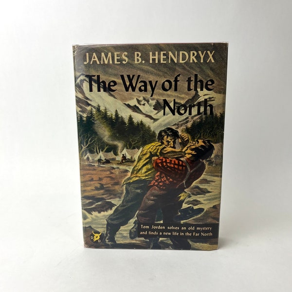 The Way of the North by James B. Hendryx