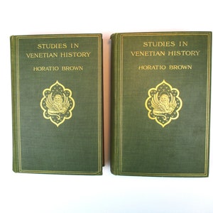 Studies in Venetian History by Horatio Brown - in 2 Volumes