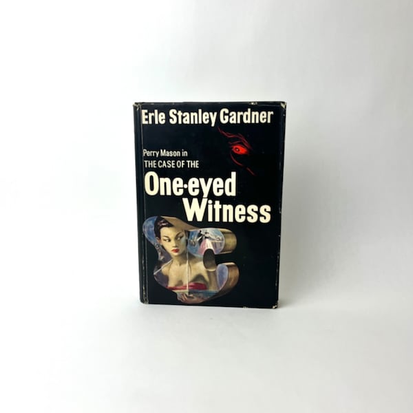 Perry Mason in The Case of the One-eyed Witness by Erle Stanley Gardner