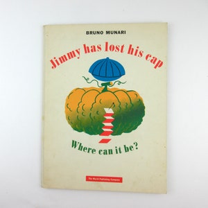 Jimmy Has Lost His Cap by Bruno Munari