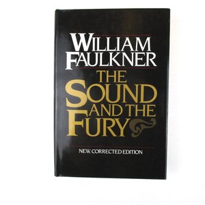 The Sound and the Fury by William Faulkner