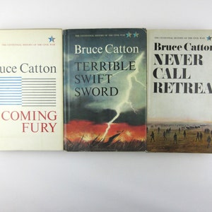 The Centennial History of the Civil War by Bruce Catton