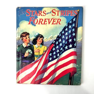 The Stars and Stripes Forever - Illustrated by Priscilla Pointer