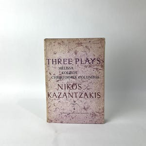 Three Plays by Nikos Kazantzakis