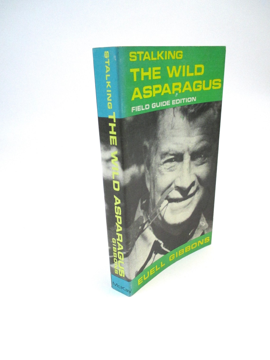 Stalking The Wild Asparagus by Euell Gibbons Stalking The Wild Asparagus by Euell Gibbons