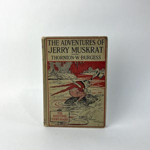 The Adventures of Jerry Muskrat by Thornton W. Burgess