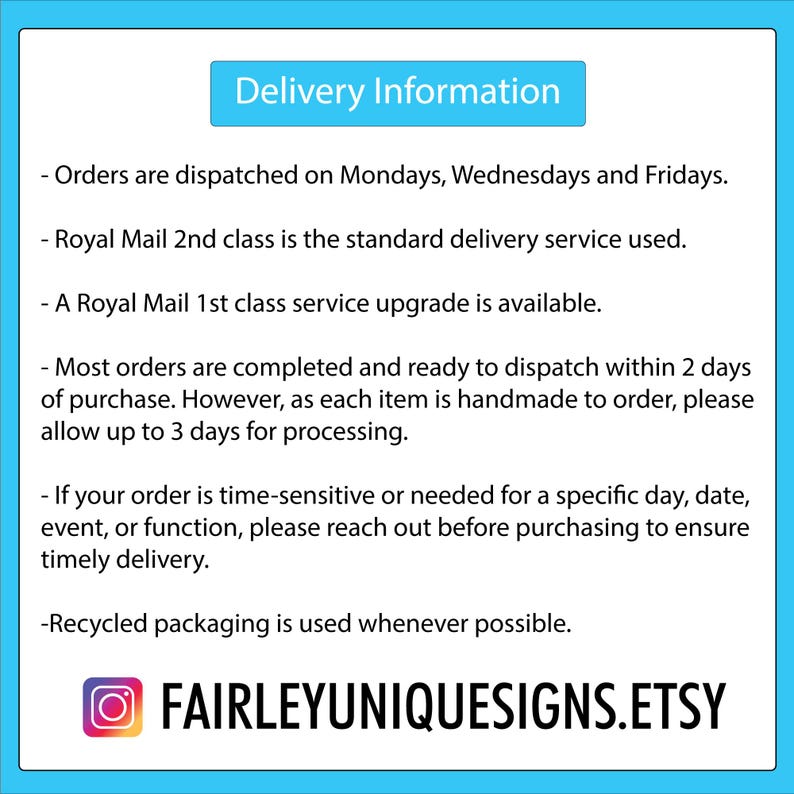Puede incluir: Gr&aacute;fico azul y blanco con el texto "Delivery Information". Enumera los d&iacute;as de env&iacute;o, las opciones de env&iacute;o, los tiempos de procesamiento y el embalaje reciclado. El nombre de la tienda Etsy, FAIRLEYUNIQUESIGNS.ETSY, est&aacute; en la parte inferior.