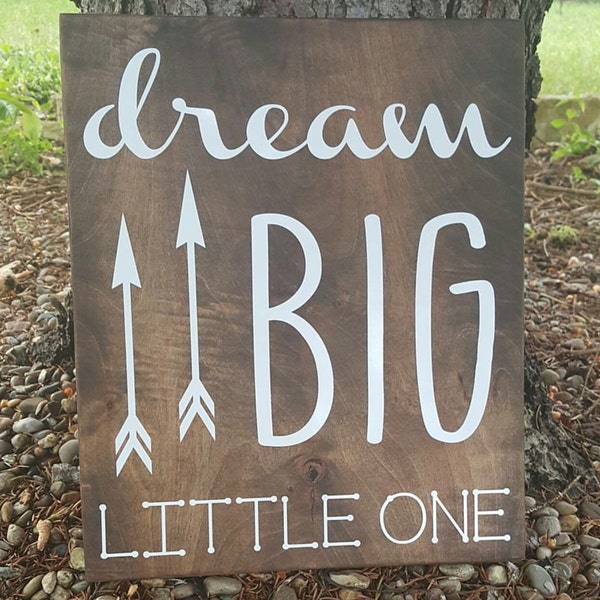 Dream Big Little One Wooden Plaque Sign