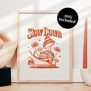 Slow Down Snail Digital Art Print, Retro and Funky Print at Home Digital File, Mushroom Art