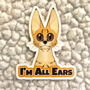 Serval is All Ears Sticker