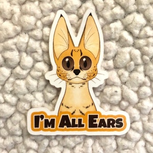 Serval is All Ears Sticker