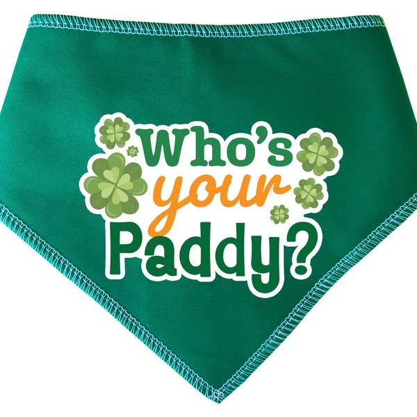 Spoilt Rotten Pets Who's Your Paddy? Green Happy St Patrick's Day Ireland Irish Dog or Cat Bandana Four Sizes,Neckerchief Scarf