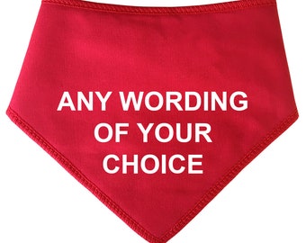 Spoilt Rotten Pets Red Any Wording Or Logo Custom Personalised Dog or Cat Bandana Four Sizes, Neckerchief, Scarf