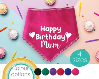Spoilt Rotten Pets 'Happy Birthday Mum' Dog Bandana - 4 SIZES 6 COLOURS - For Mum's Birthday Celebrations Surprise Party Gift Bandana