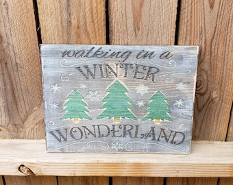 Walking in a winter wonderland -Rustic wood sign