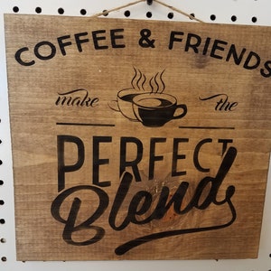 Rustic wood sign Coffee & Friends make the perfect blend