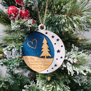 The sky looks different when someone you love is up there - Christmas ornament wood