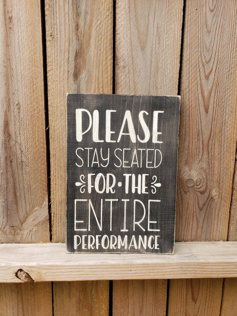 Please Stay Seated for the Entire Performance Funny Bathroom Etsy