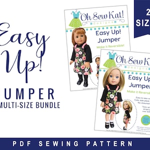 May include: A PDF sewing pattern for a reversible doll jumper. The pattern is available in two sizes and features a floral print. The pattern is titled "Easy Up! Jumper" and is from "Oh Sew Kat! Designs".