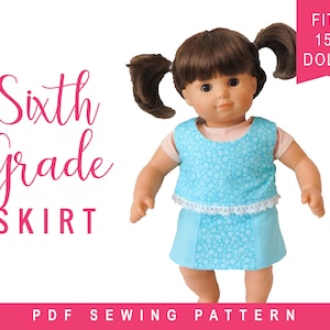 May include: A PDF sewing pattern for a blue and white floral skirt for a 15 inch doll. The pattern is titled "Sixth Grade Skirt" and is for a doll that is 15 inches tall.  Fits 15" dolls.