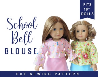 18" Doll Clothes pattern PDF Sewing Pattern for 18 inch dolls.  School Bell Blouse Doll Clothes  Doll Top or Shirt
