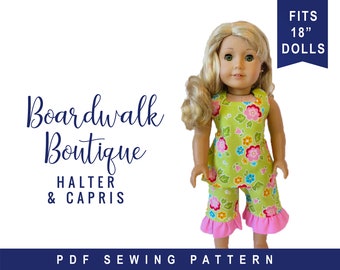 18" Doll Clothes Sewing Pattern for 18 inch doll clothes - Boardwalk Boutique Halter Top Ruffle Capri - easy to sew doll clothes