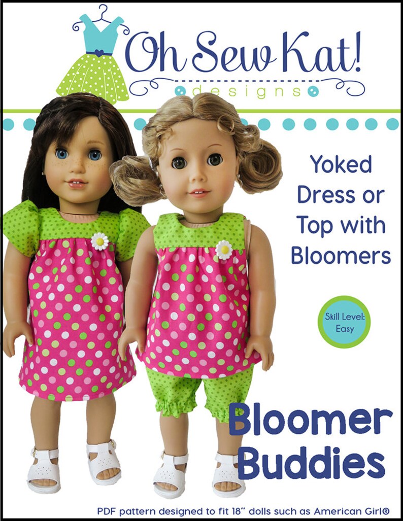 May include: A PDF pattern for making a yoked dress or top with bloomers for 18-inch dolls. The pattern is designed for easy sewing and features a pink and green polka dot fabric. The text "Oh Sew Kat! designs" and "Bloomer Buddies" is visible in the image.