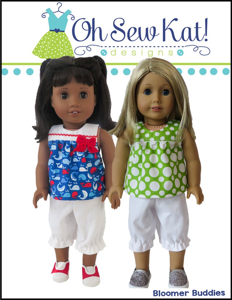 May include: Two dolls wearing white bloomers and tops. The doll on the left is wearing a blue and red top with a whale print. The doll on the right is wearing a green top with white polka dots. The dolls are standing on a white background. The text "Oh Sew Kat! designs" is at the top of the image. The text "Bloomer Buddies" is at the bottom of the image.
