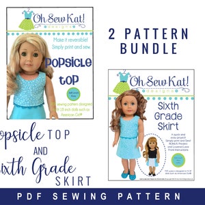 18 &quot; Doll Clothes PDF Sewing Pattern Bundle to sew for 18 inch Dolls , Doll Outfit Popsicle Top & Sixth Grade Skirt by Oh Sew Kat!