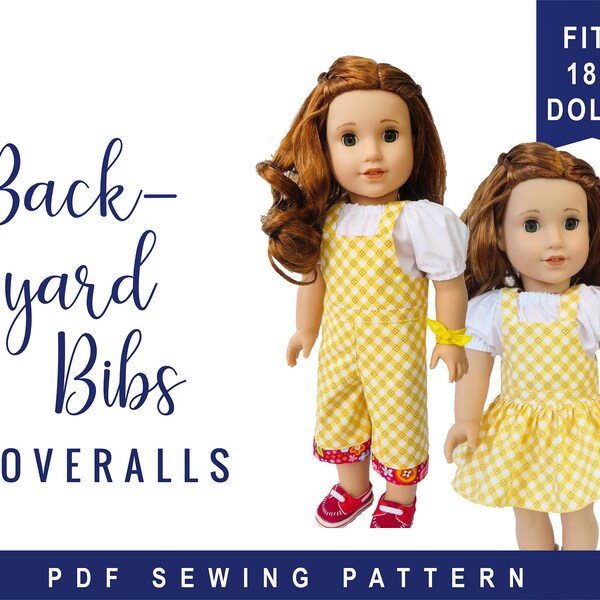 Doll Clothes Sewing Pattern for 18 inch doll clothes overalls sewing pattern - Backyard Bibs - Romper Shortalls  Skirt PDF digital pattern