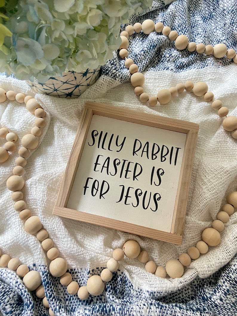 Easter Decor Silly Rabbit Easter is for Jesus Sign Easter Sign Boho Easter image 3