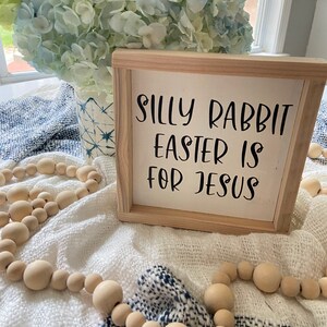 Easter Decor Silly Rabbit Easter is for Jesus Sign Easter Sign Boho Easter image 2