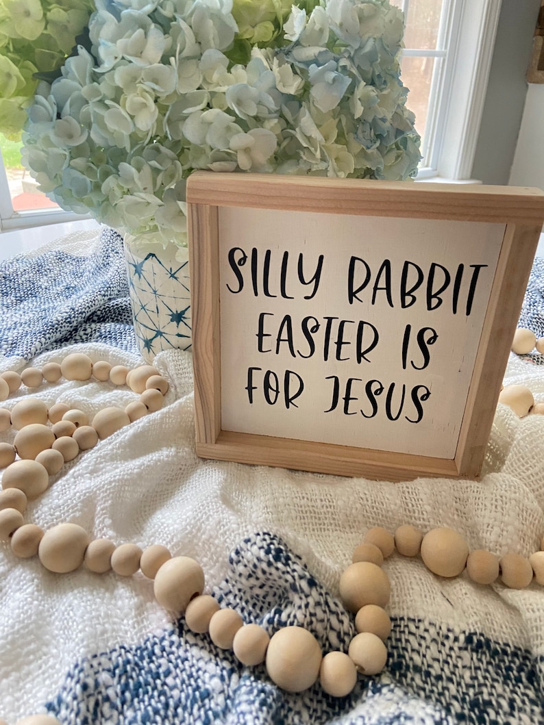 Easter Decor Silly Rabbit Easter is for Jesus Sign Easter Sign Boho Easter image 2