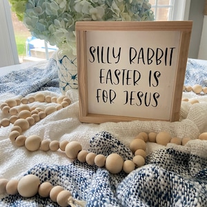 Easter Decor Silly Rabbit Easter is for Jesus Sign Easter Sign Boho Easter image 1