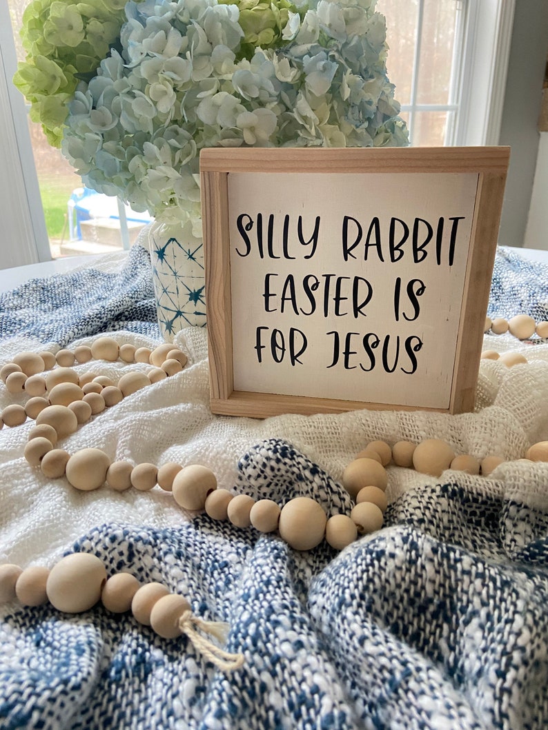 Easter Decor Silly Rabbit Easter is for Jesus Sign Easter Sign Boho Easter image 1