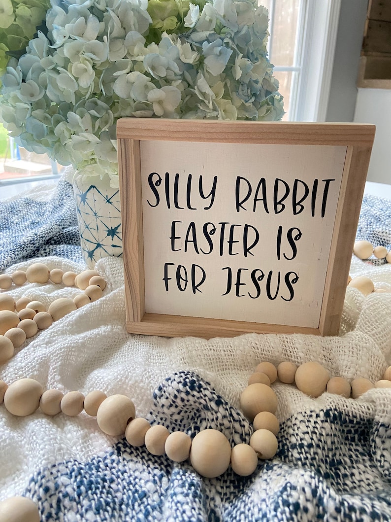 Easter Decor Silly Rabbit Easter is for Jesus Sign Easter Sign Boho Easter image 4