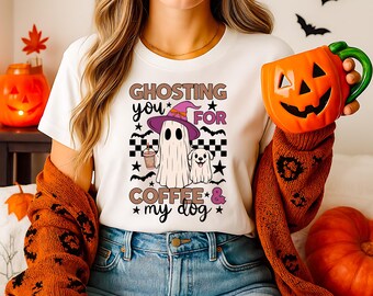 Ghosting You for Coffee and My Dog Tee | Cute Halloween Shirt | Dog Mom Fall T-Shirt | Witchy Ghost Graphic | White Unisex Fit
