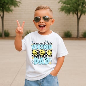 Miniature Version of My Dad | Cute Retro Kids Shirt | Smiley Face Graphic Tee | Toddler & Youth Sizes | Unisex Fit