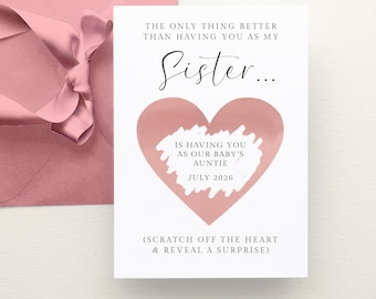 Scratch Off Baby Announcement Card Sister, The Only Thing Better Than Having You As My Sister, Pregnancy Scratch Off Card