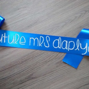 Future Mrs Sash for Bride to Be, perfect Bachelorette Sash, choose your Custom Name Sash, for Hen Party or Gift for bride, 25 colours