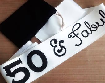 50 Birthday Gift, 50 and Fabulous, woman 50th Happy 50th Birthday Sash, Personalized Birthday Party Sash, Other colors available