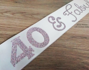 40th Birthday Sash, 40 and Fabulous, Personalized Gift for woman, Happy 40th Birthday Sash, ideal party photo prop
