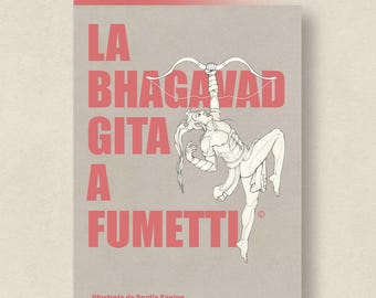 May include: A book cover with a red background and the title "La Bhagavad Gita a Fumetti" in white text. The cover features a black and white illustration of a person hanging from a bow and arrow.