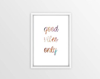 Printed motivational canvas and/or poster, inspirational art, quote, good vibes only