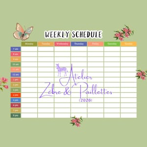 May include: A weekly schedule planner with a light green background. The planner includes a grid for each day of the week, with time slots from 7 am to 8 pm. The words "WEEKLY SCHEDULE" are at the top. A butterfly and flowers decorate the planner.