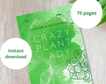 Crazy plant lady/ adult coloring book / plant coloring book/ plant drawing/ digital download/ flower coloring book