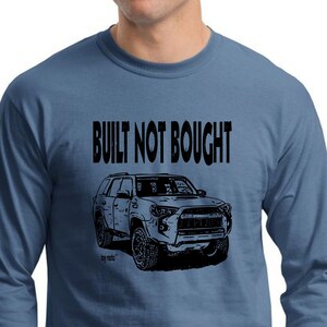 Built Not Bought with Toyota 4Runner 4x4 image design Item# TRBUILTNOTBOUGHT-4RN13