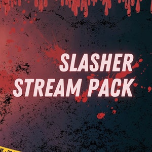 Slasher Stream Pack